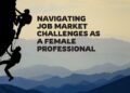 Navigating Job Market Challenges as a Female Professional
